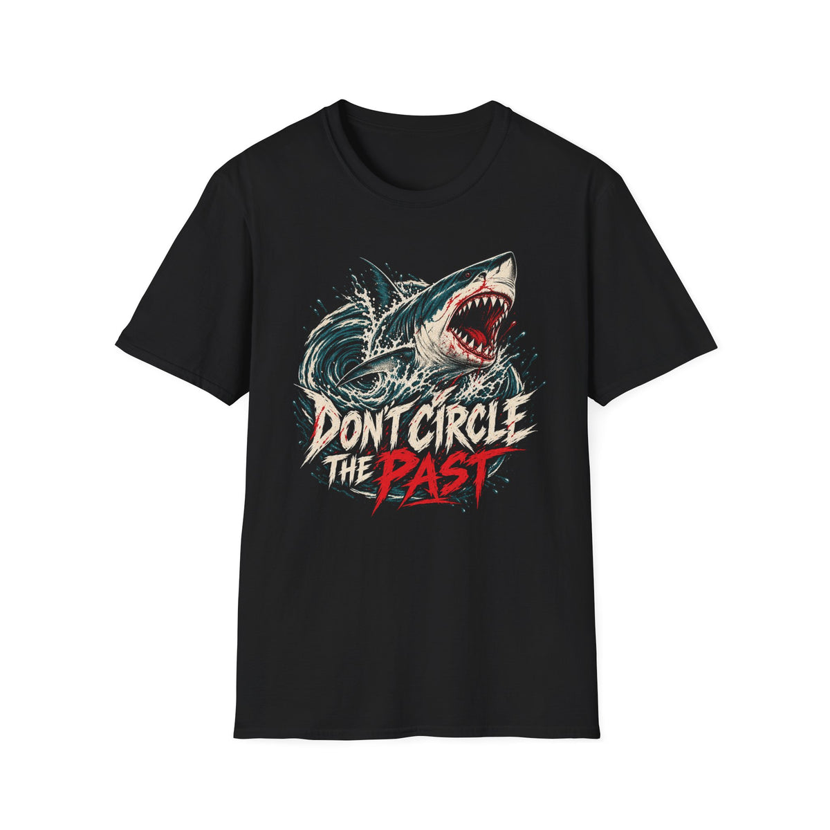 Don't Circle the Past Shark Metaphor T-Shirt
