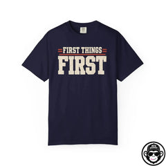 First Things First - Comfort ColorsÂ® T-Shirt Into Recovery
