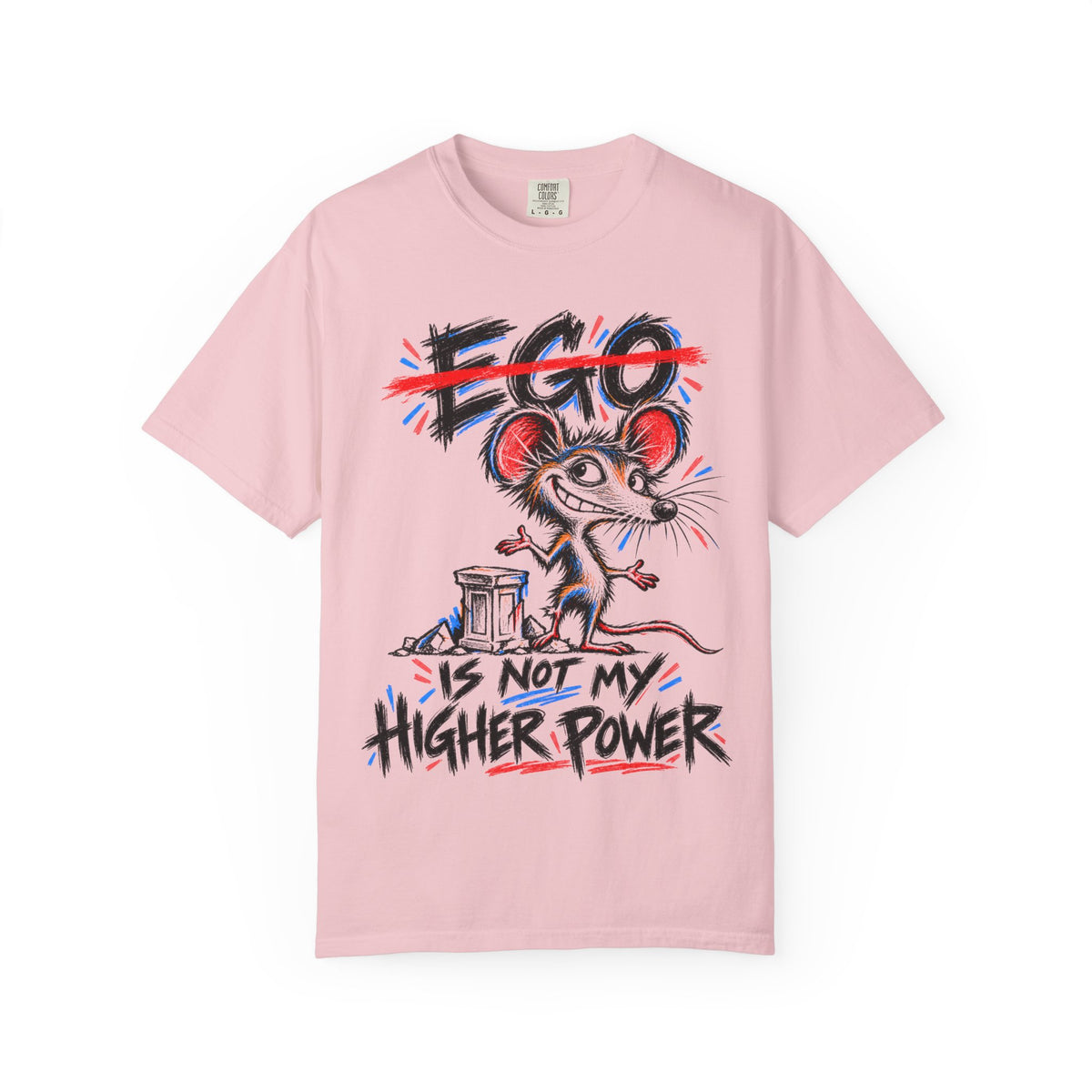 Ego Is Not My Higher Power (Rat) Recovery T-Shirt