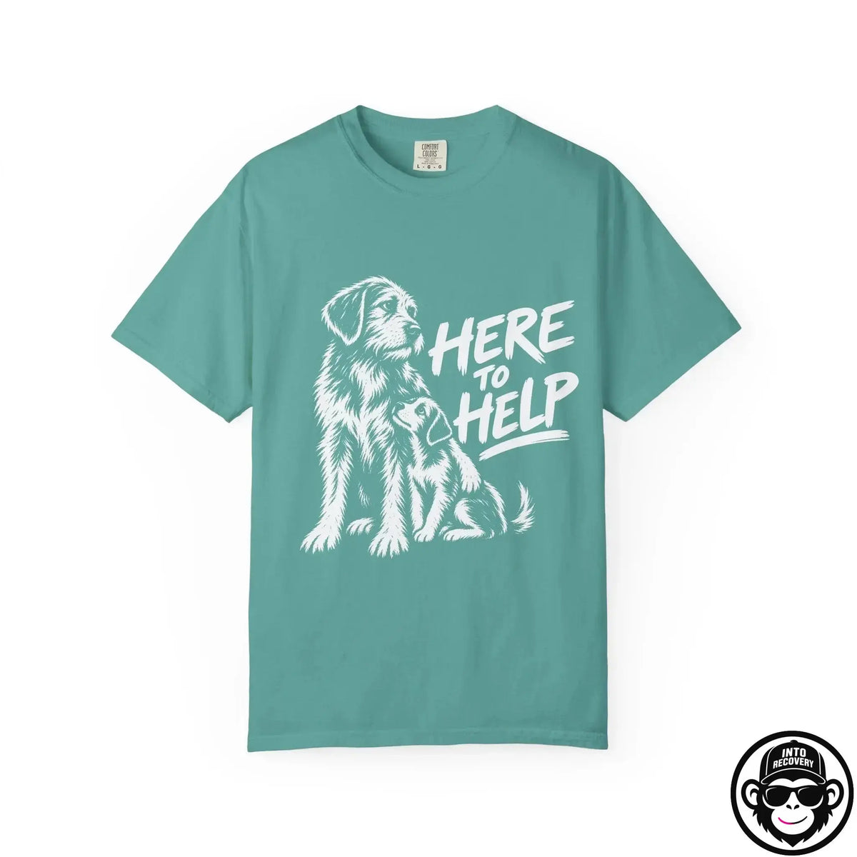 Here To Help- Comfort ColorsÂ® T-Shirt Into Recovery