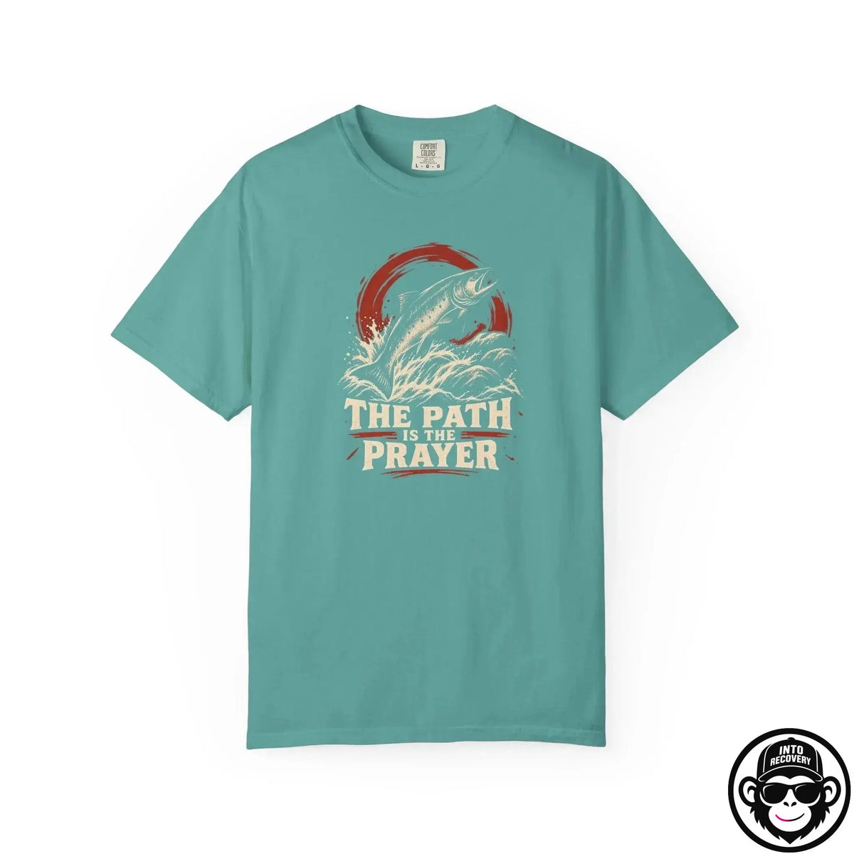 The Path Is The Prayer - Comfort ColorsÂ® T-Shirt Into Recovery
