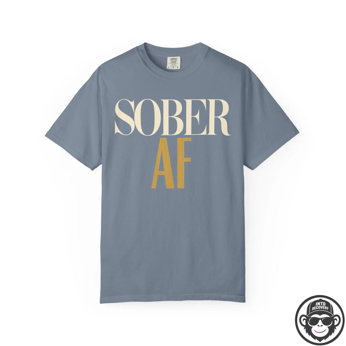 Sober AF Fashion Style Recovery T-Shirt Into Recovery