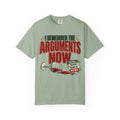 I Remember the Arguments Now 12-Step Recovery T-Shirt