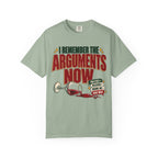 I Remember the Arguments Now 12-Step Recovery T-Shirt