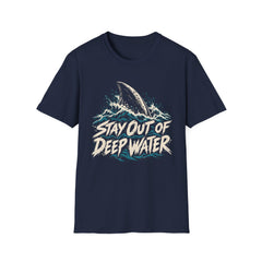 Stay Out of Deep Water Shark Metaphor T-Shirt