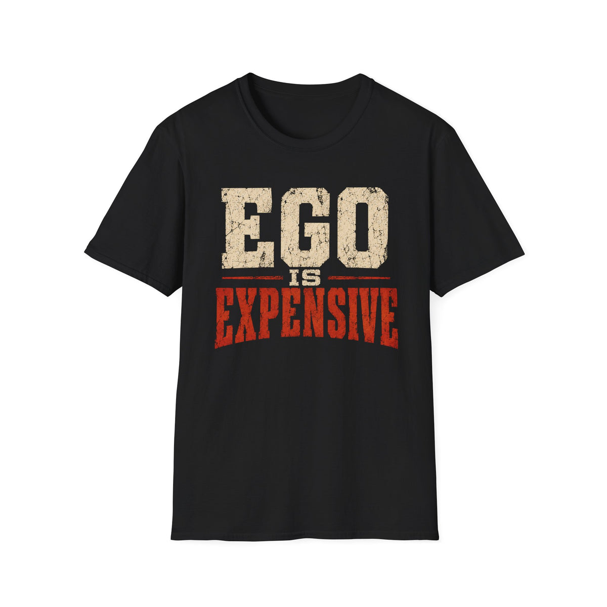 Ego Is Expensive Recovery T-Shirt