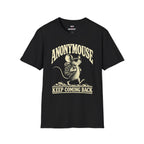 Anonymouse - Keep Coming Back Inverted T-Shirt