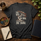 Thy Will Be Done T‑Shirt Recovery T-Shirt