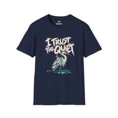 I Trust The Quiet (Heron) Recovery T-Shirt