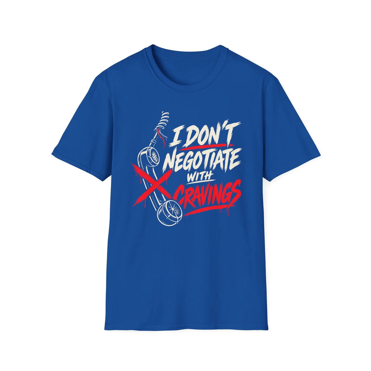 I Don't Negotiate With Cravings - Premium Cotton T-Shirt Into Recovery