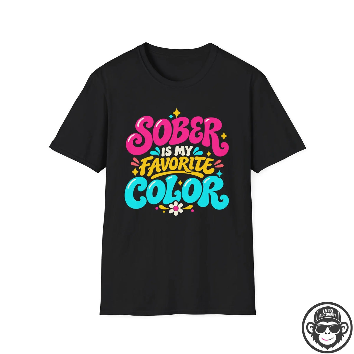 Sober Is My Favorite Color - Premium Cotton T-Shirt Into Recovery