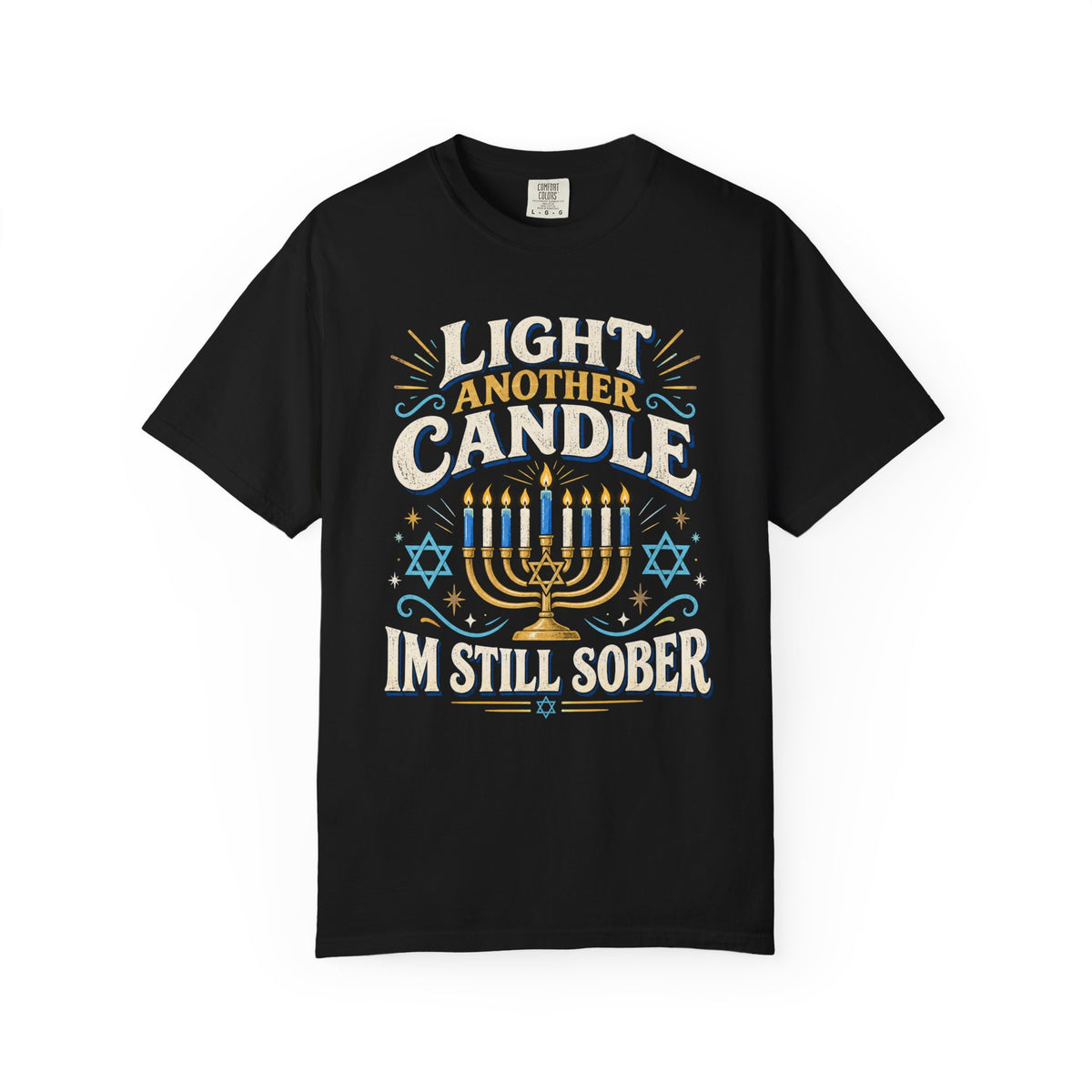 Light Another Candle I'm Still Sober Hanukkah Recovery T-Shirt