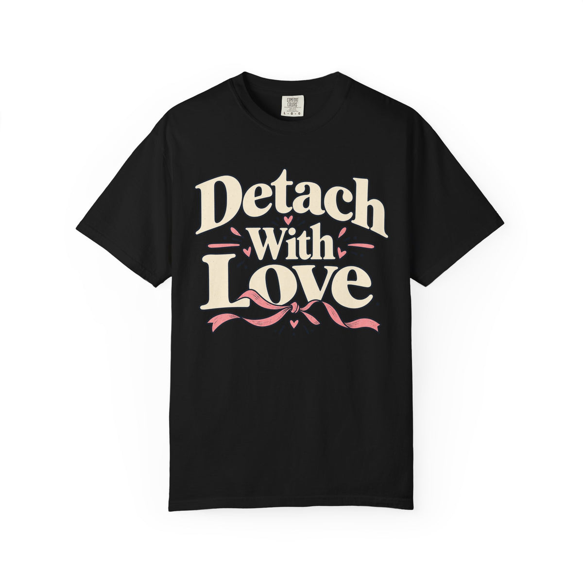 Detach With Love Self-Care T-Shirt