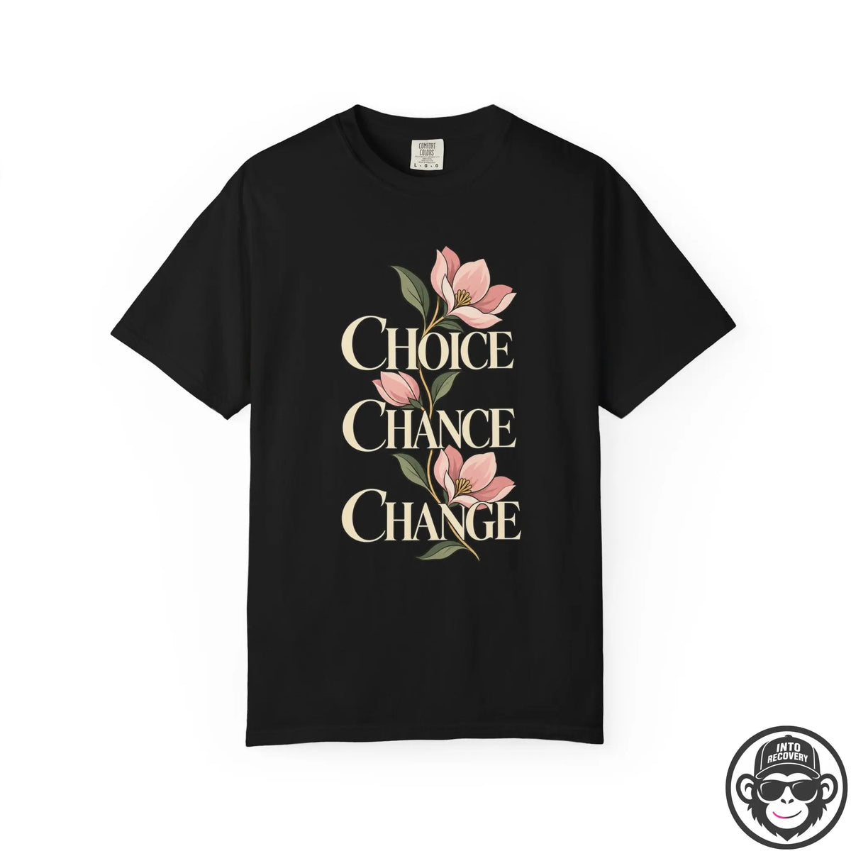 Choice Chance Change Floral  Recovery T-Shirt Printify