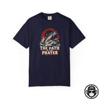 The Path Is The Prayer - Comfort ColorsÂ® T-Shirt Into Recovery