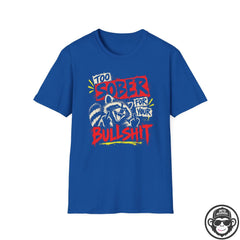 Too Sober For Your Bullsh*t Racoon Recovery T-Shirt Printify