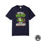 Still Weird Just Healthier - Comfort ColorsÂ® T-Shirt Into Recovery