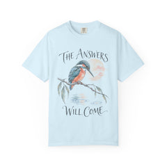 The Answers Will Come (Kingfisher) Recovery T-Shirt