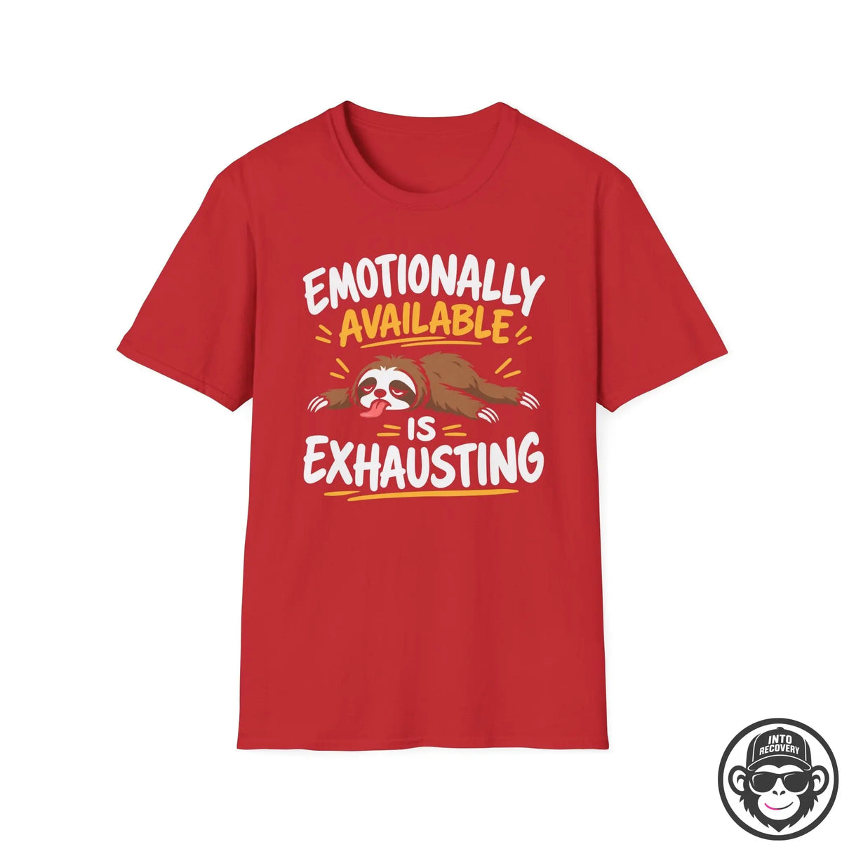 Emotionally Available - Premium Cotton T-Shirt Into Recovery