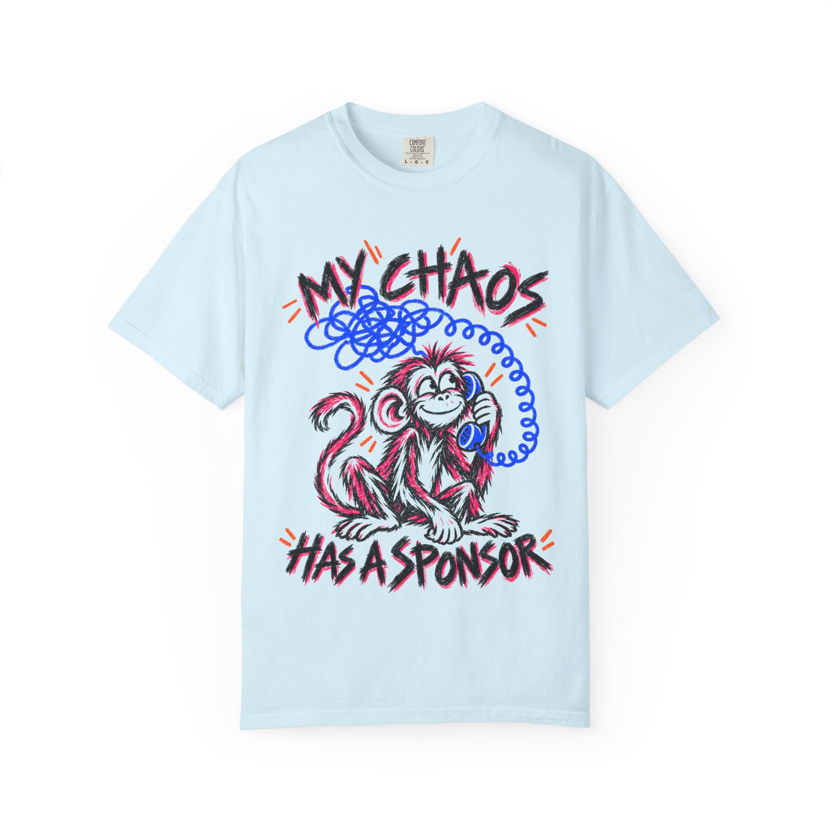 My Chaos Has a Sponsor Playful Monkey Recovery T-Shirt