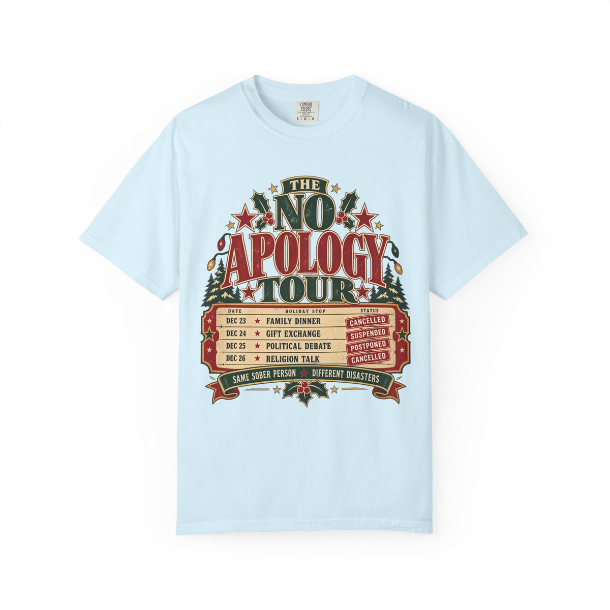 No Apology Tour Recovery Holiday T-Shirt