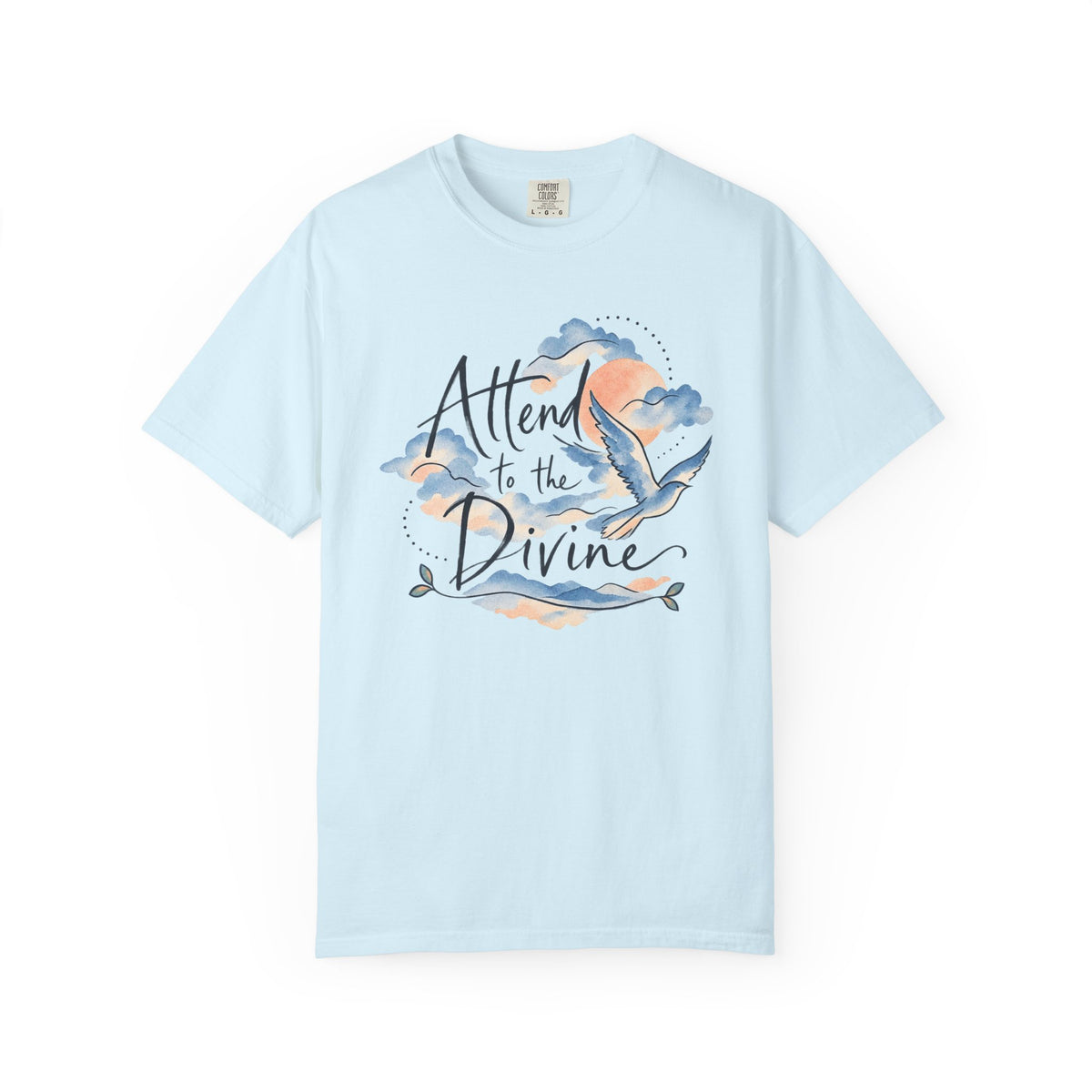 Attend to the Divine Spiritual Watercolor T-Shirt