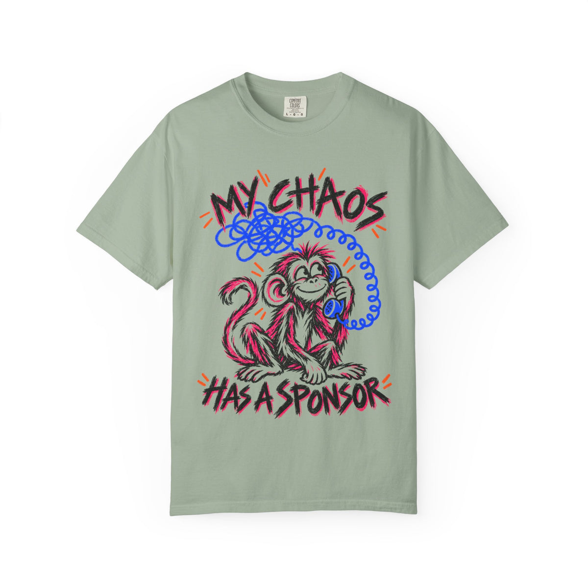 My Chaos Has a Sponsor Playful Monkey Recovery T-Shirt