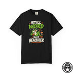 Still Weird Just Healthier - Comfort ColorsÂ® T-Shirt Into Recovery