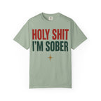 Holy Sh*t I'm Sober 12-Step Recovery T-Shirt