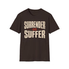 Surrender or Suffer 12-Step Recovery T-Shirt
