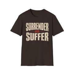 Surrender or Suffer 12-Step Recovery T-Shirt