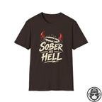 Sober As Hell Recovery T-Shirt Into Recovery