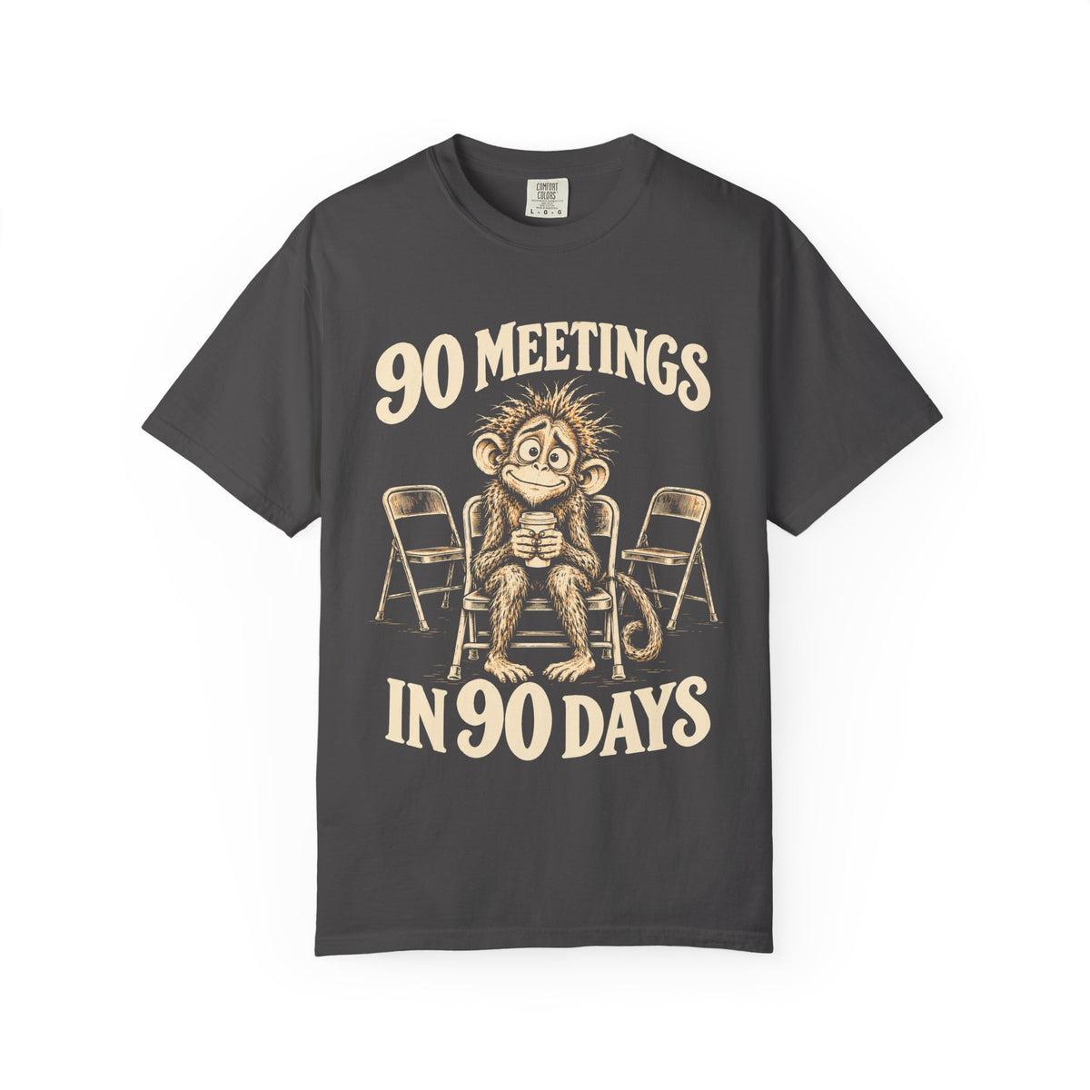 90 Meetings In 90 Days (Monkey) 12-Step Recovery T-shirt