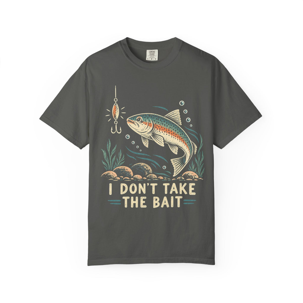 I Don’t Take the Bait Fish T-Shirt