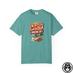 Worth Waking Up For - Comfort ColorsÂ® T-Shirt Into Recovery