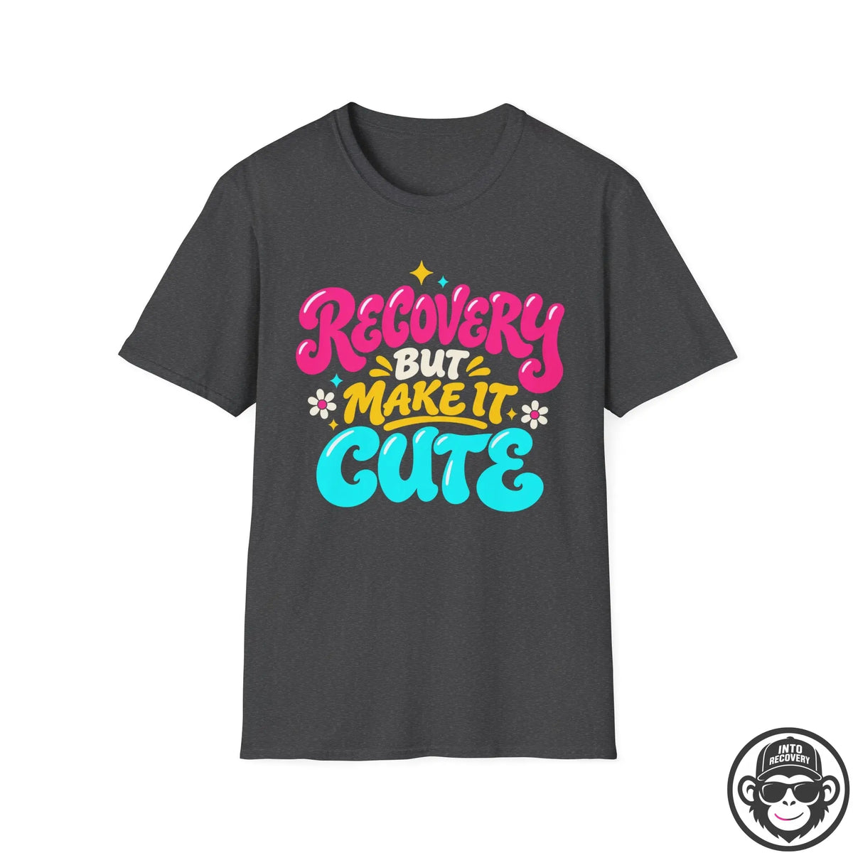 Recovery But Make It Cute - Premium Cotton T-Shirt Into Recovery