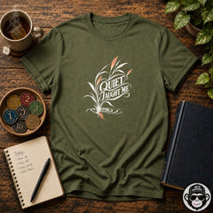 Quiet Taught Me - Premium Cotton T-Shirt Into Recovery