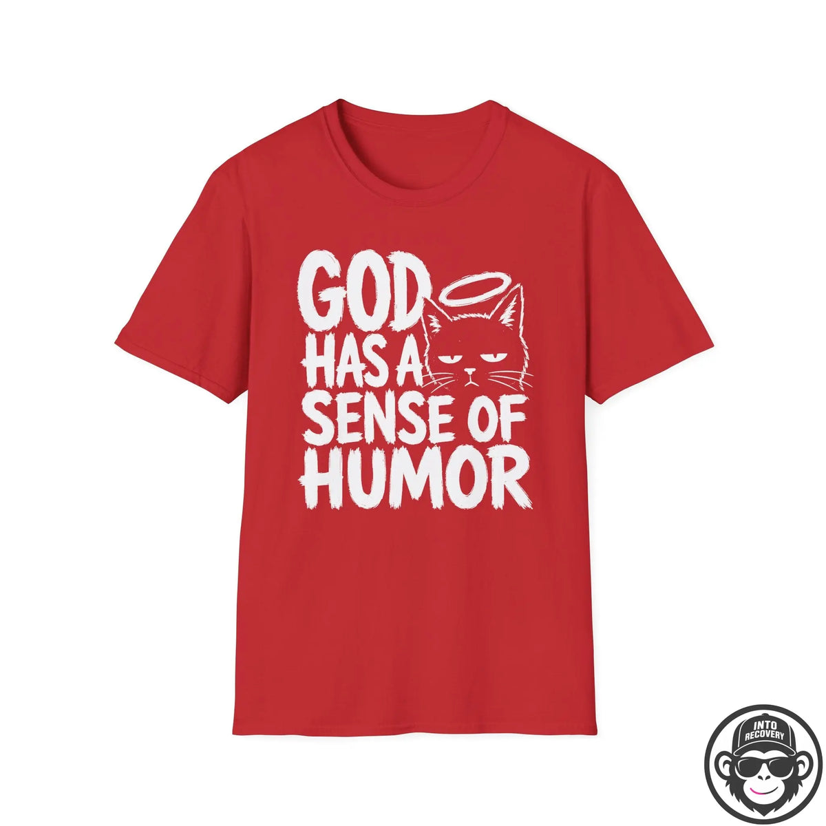 God Has A Sense Of Humor - Premium Cotton T-Shirt Into Recovery
