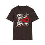 Shut Up And Breathe - Premium Cotton T-Shirt Into Recovery