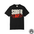 Sober AF In Your Face Recovery T-Shirt Into Recovery