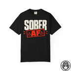 Sober AF In Your Face Recovery T-Shirt Into Recovery