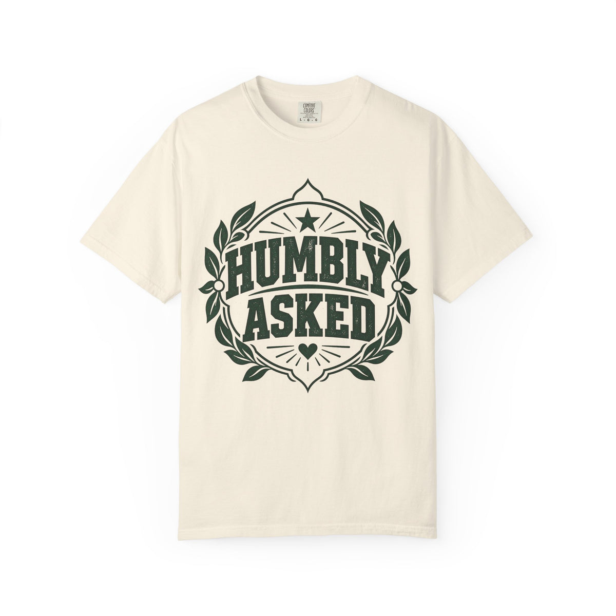Humbly Asked Growth & Healing T-Shirt
