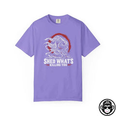 Shed What's Killing You - Comfort ColorsÂ® T-Shirt Into Recovery
