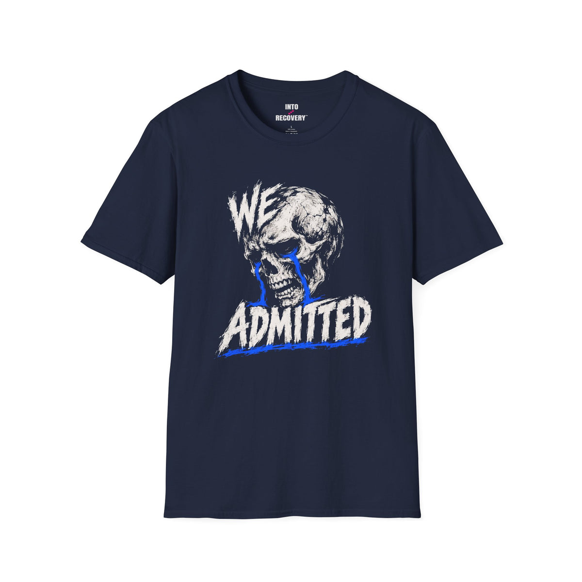 We Admitted (Skull) 12-Step Recovery T-Shirt