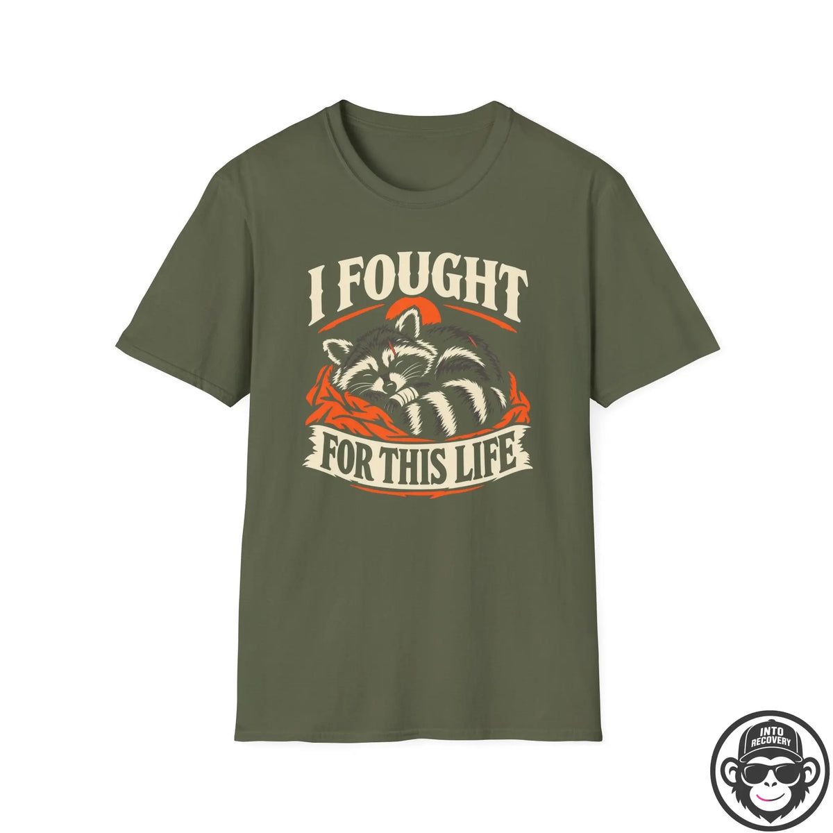 I Fought For This Recovery Racoon T-Shirt Into Recovery