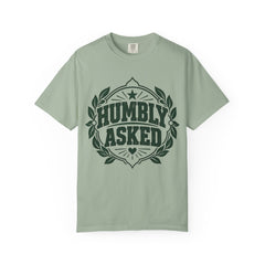 Humbly Asked Growth & Healing T-Shirt