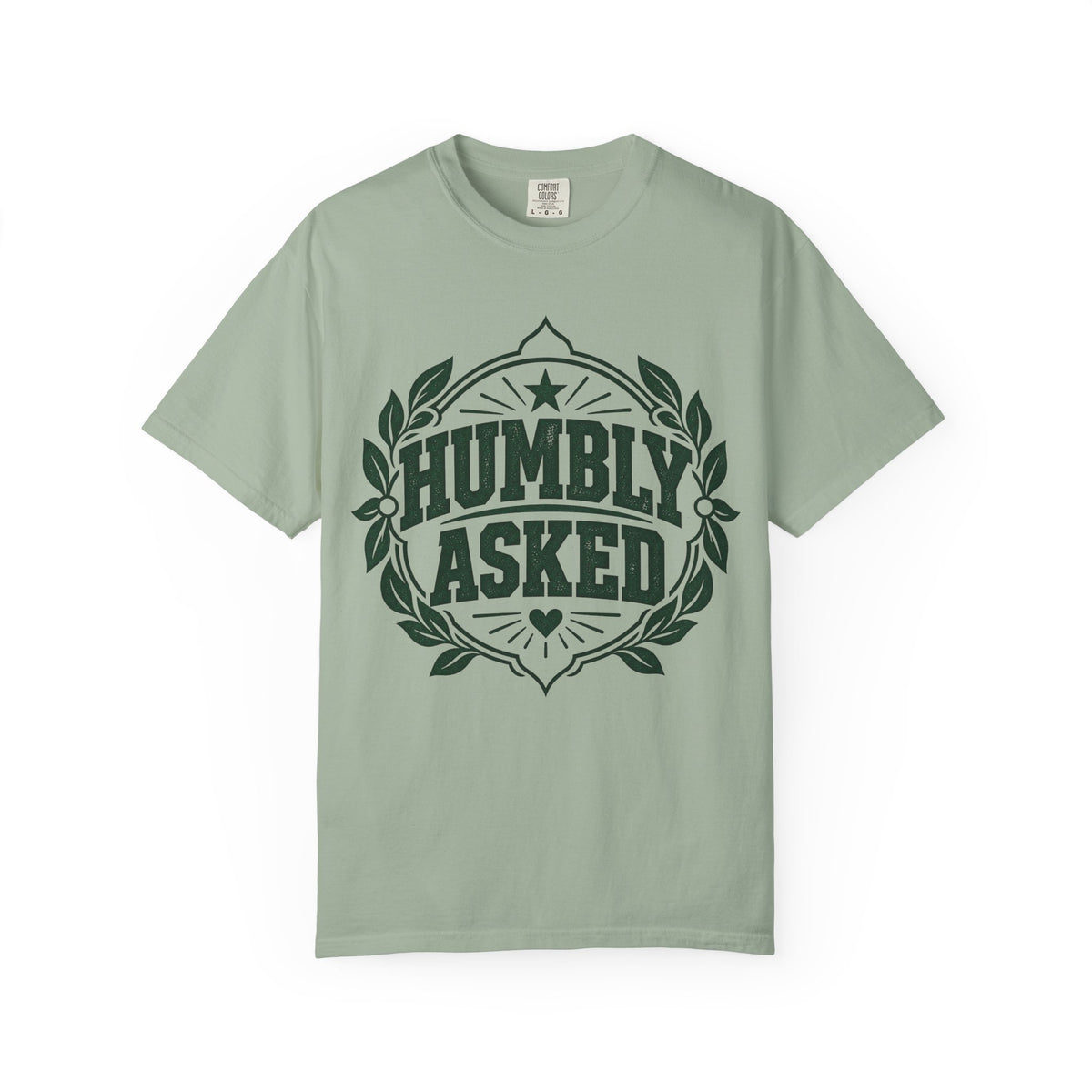 Humbly Asked Growth & Healing T-Shirt