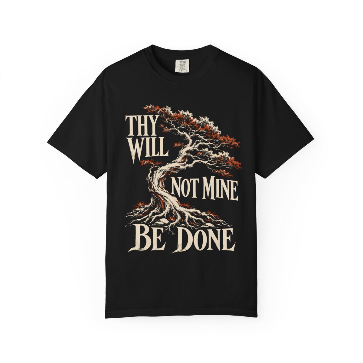 Thy Will Be Done T‑Shirt Recovery T-Shirt