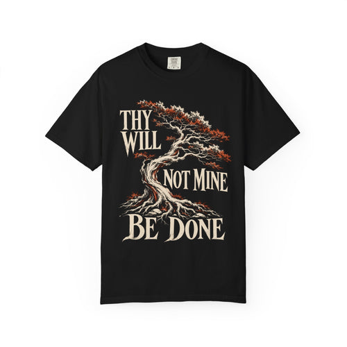 Thy Will Be Done T‑Shirt Recovery T-Shirt