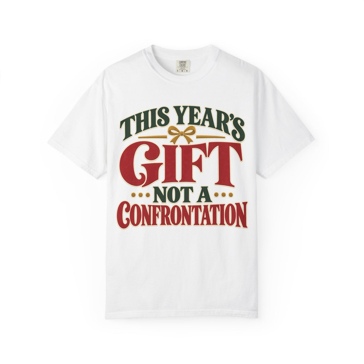 This Year's Gift Not a Confrontation Recovery T-Shirt